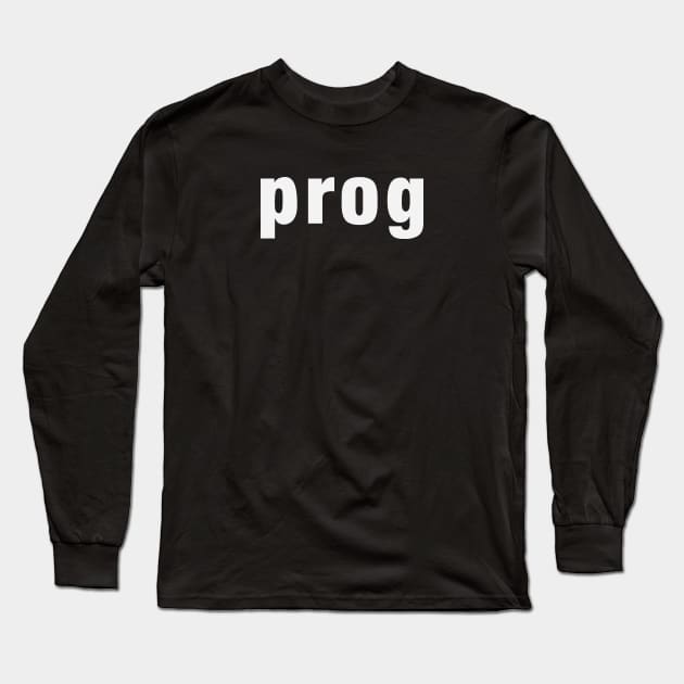 prog Long Sleeve T-Shirt by GearGods